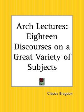 portada arch lectures: eighteen discourses on a great variety of subjects