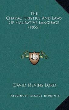 portada the characteristics and laws of figurative language (1855) (en Inglés)