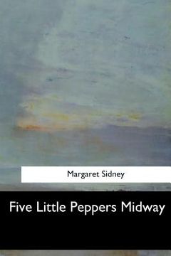 portada Five Little Peppers Midway (en Inglés)