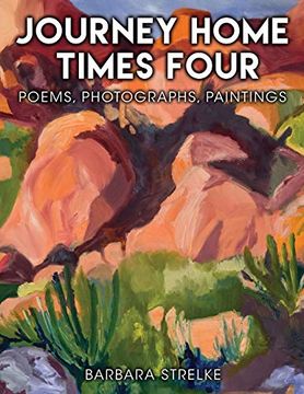 portada Journey Home Times Four: Poems, Photographs, Paintings (en Inglés)