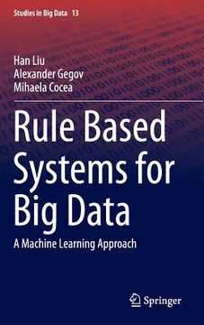 portada Rule Based Systems for Big Data: A Machine Learning Approach (en Inglés)