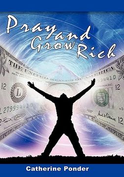portada pray and grow rich (en Inglés)