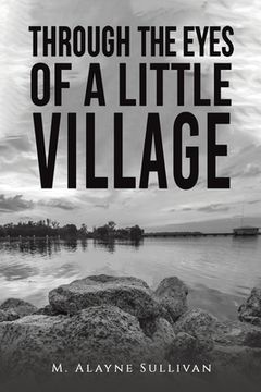 portada Through the Eyes of a Little Village (en Inglés)