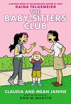 portada Claudia and Mean Janine: A Graphic Novel (The Baby-Sitters Club #4) (The Baby-Sitters Club Graphix) 