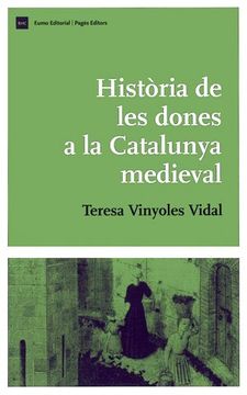 portada Història de les Dones a la Catalunya Medieval (Biblioteca D'història de Catalunya) 