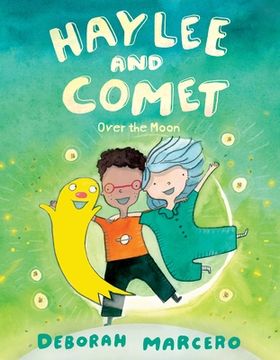portada Haylee and Comet: Over the Moon (Haylee and Comet, 3) (in English)