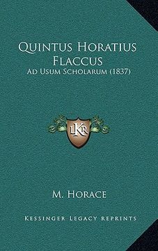 portada Quintus Horatius Flaccus: Ad Usum Scholarum (1837) (en Latin)