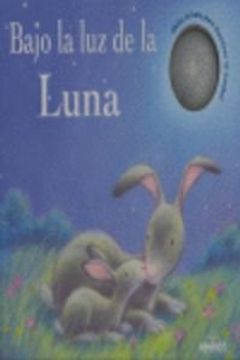 BAJO LA LUZ DE LA LUNA