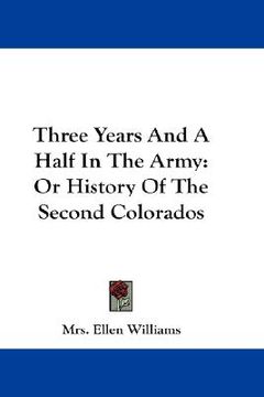 portada three years and a half in the army: or history of the second colorados