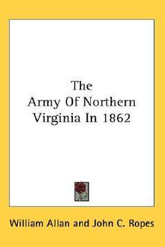 portada the army of northern virginia in 1862 (en Inglés)