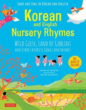 portada Korean and English Nursery Rhymes: Wild Geese, Land of Goblins and Other Favorite Songs and Rhymes (Audio Disc in Korean & English Included) (en Inglés)