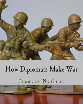 portada How Diplomats Make War (Large Print Edition) (en Inglés)