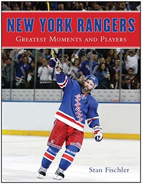 portada New York Rangers: Greatest Moments and Players