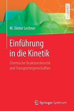 portada Einführung in die Kinetik: Chemische Reaktionskinetik und Transporteigenschaften (in German)