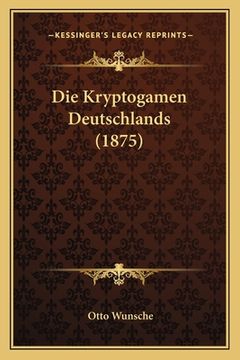 portada Die Kryptogamen Deutschlands (1875) (in German)