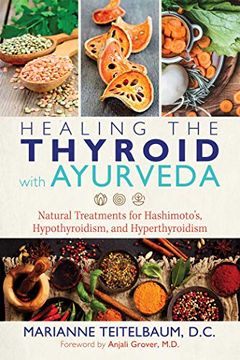 portada Healing the Thyroid With Ayurveda: Natural Treatments for Hashimoto's, Hypothyroidism, and Hyperthyroidism (en Inglés)