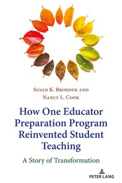 portada How One Educator Preparation Program Reinvented Student Teaching: A Story of Transformation (in English)