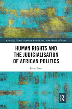 portada Human Rights and the Judicialisation of African Politics (Routledge Studies in African Politics and International Relations) (in English)
