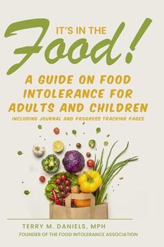 portada It's in the Food! A Guide on Food Intolerance for Adults and Children (en Inglés)