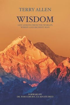 portada Wisdom: Life Lessons from the World's Wisest (and Richest) Man (en Inglés)