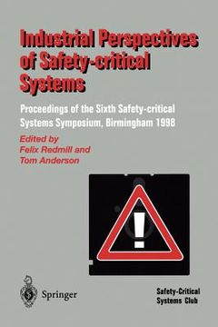 portada industrial perspectives of safety-critical systems: proceedings of the sixth safety-critical systems symposium, birmingham 1998 (en Inglés)