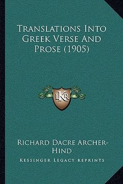 portada translations into greek verse and prose (1905) (en Inglés)