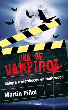 portada una de vampiros.sangre y mordiscos en hollywood (in Spanish)