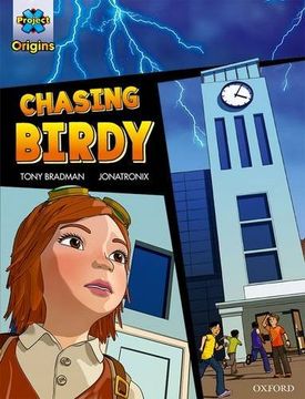portada Project x Origins Graphic Texts: Grey Book Band, Oxford Level 14: Chasing Birdy 