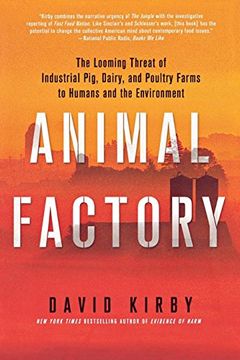 portada Animal Factory: The Looming Threat of Industrial Pig, Dairy, and Poultry Farms to Humans and the Environment (en Inglés)
