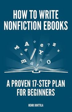 portada How to Write Nonfiction eBooks: A Proven 17-Step Plan for Beginners (en Inglés)