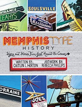 portada Memphis Type History: Signs and Stories from Just Around the Corner (in English)
