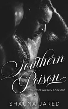 portada Southern Poison: Tennessee Whiskey Book One