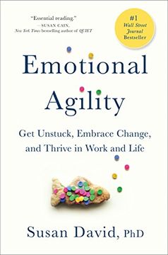 portada Emotional Agility: Get Unstuck, Embrace Change, and Thrive in Work and Life (en Inglés)