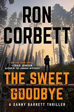 portada The Sweet Goodbye: 1 (a Danny Barrett Novel) (en Inglés)