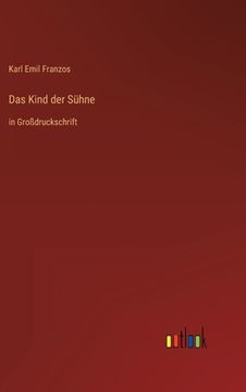 portada Das Kind der Sühne: in Großdruckschrift (en Alemán)