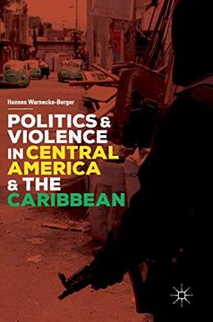 portada Politics and Violence in Central America and the Caribbean (in English)