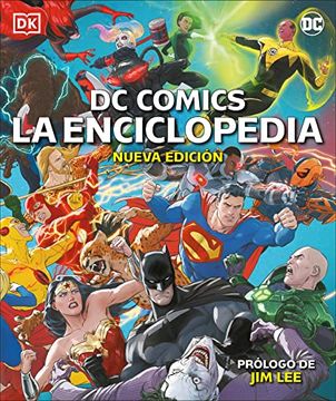 portada Dc Comics la Enciclopedia: La Guía Definitiva de los Personajes del Universo dc