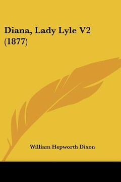 portada diana, lady lyle v2 (1877) (in English)