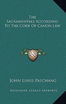 portada the sacramentals according to the code of canon law (en Inglés)