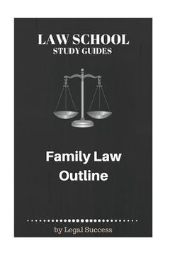 portada Law School Study Guides: Family Law Outline (en Inglés)