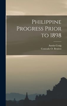 portada Philippine Progress Prior to 1898 (en Inglés)