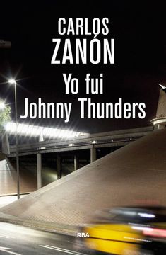 portada Yo fui Johnny Thunders (in Spanish)