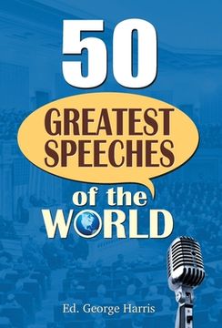 portada 50 Greatest Speeches of the World (in English)