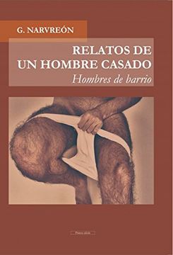 portada Relatos de un Hombre Casado - Hombres de Barrio - (in Spanish)