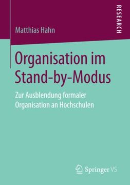 portada Organisation im Standbymodus zur Ausblendung Formaler Organisation an Hochschulen (en Alemán)