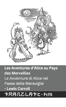 portada Les Aventures D'alice au Pays des Merveilles (in Italian)