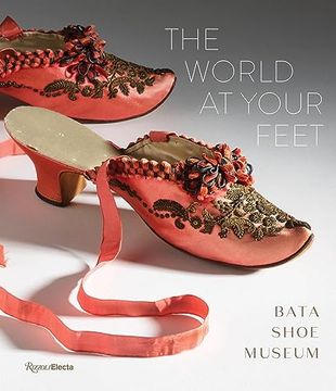 portada The World at Your Feet: Bata Shoe Museum (in English)