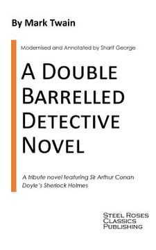 portada A Double Barrelled Detective Novel: A Sherlock Holmes Mystery by Mark Twain (en Inglés)