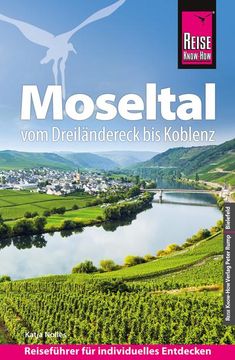 portada Reise Know-How Reiseführer Moseltal - vom Dreiländereck bis Koblenz (en Alemán)