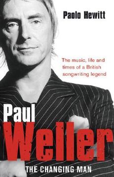 Paul Weller: The Changing Man (en Inglés)